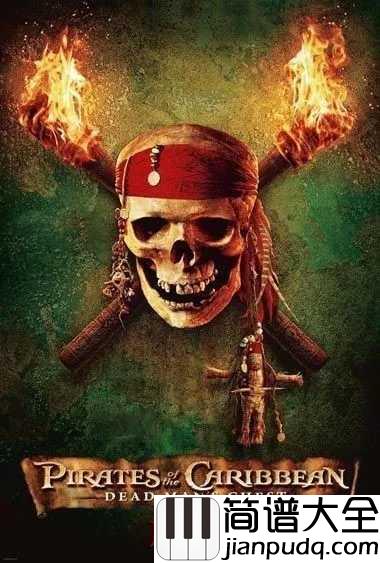 he's_a_pirate钢琴谱_加勒比海盗主题曲_杰克船长，你还好吗